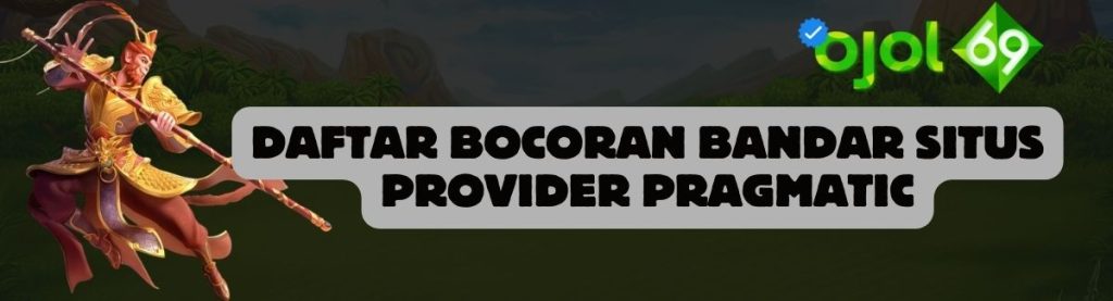 Daftar Bocoran Bandar OJOL69