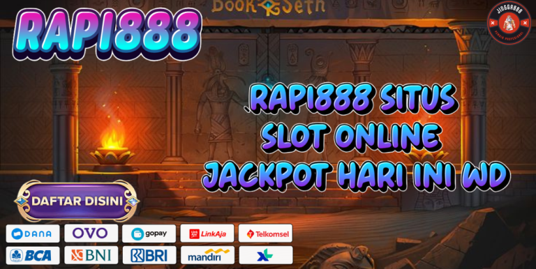 RAPI888 SITUS SLOT ONLINE JACKPOT HARI INI WD