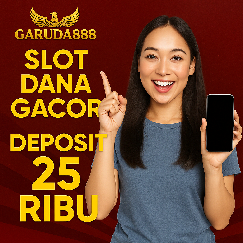 Slot Dana Garuda888