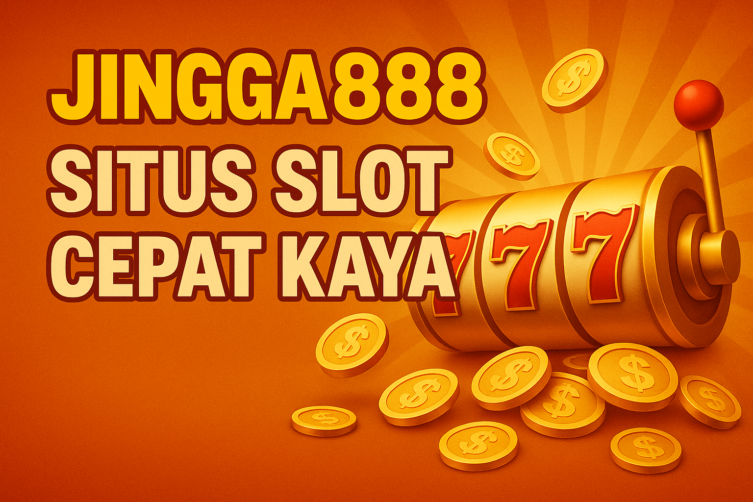 Jingga888 Situs Slot Cepat Kaya