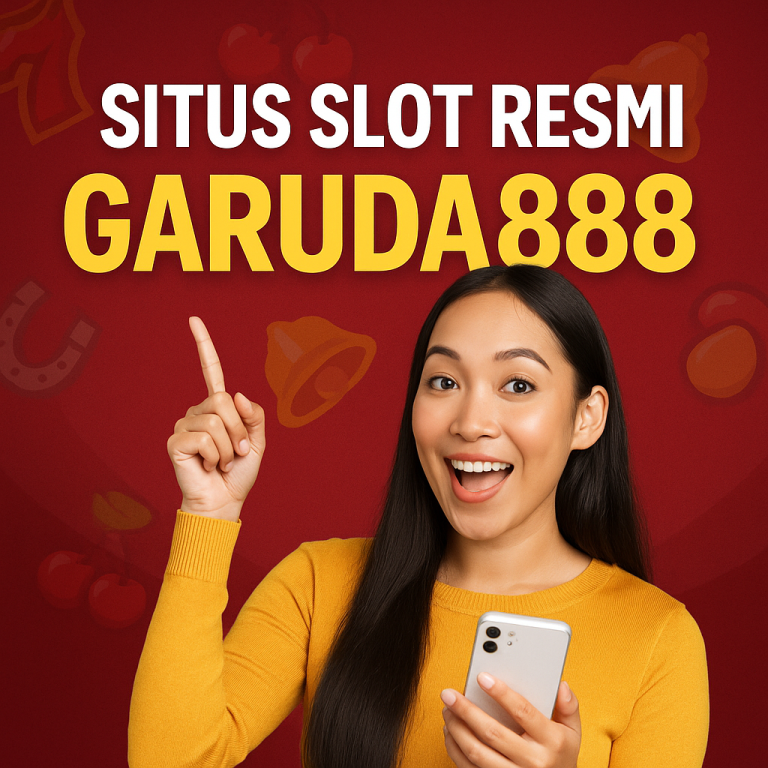 Situs Slot Resmi Garuda888