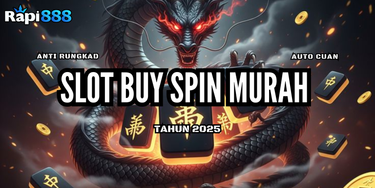 SLOT BUY SPIN MURAH RAPI888